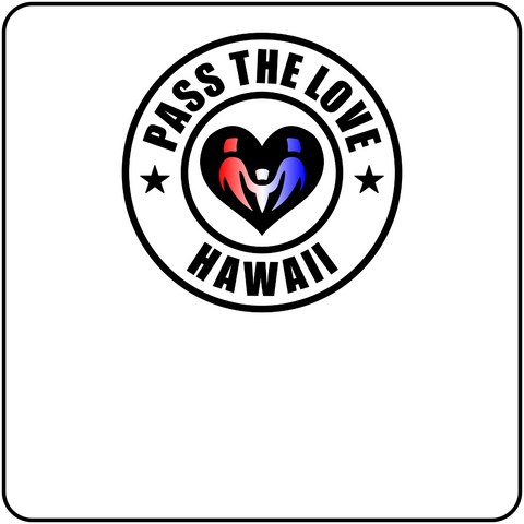 Pass The Love - Hawaii