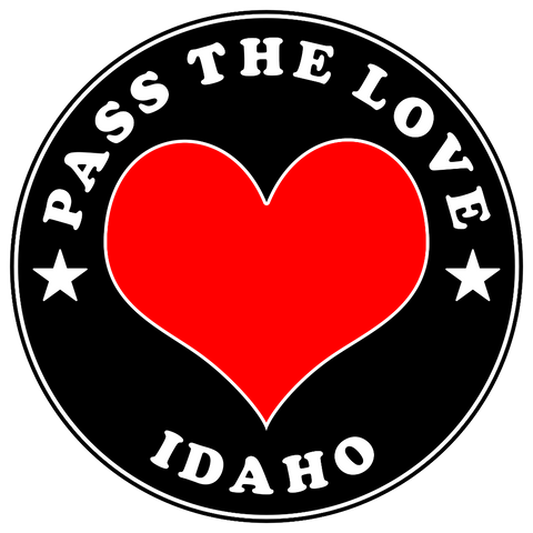 Pass The Love - Idaho