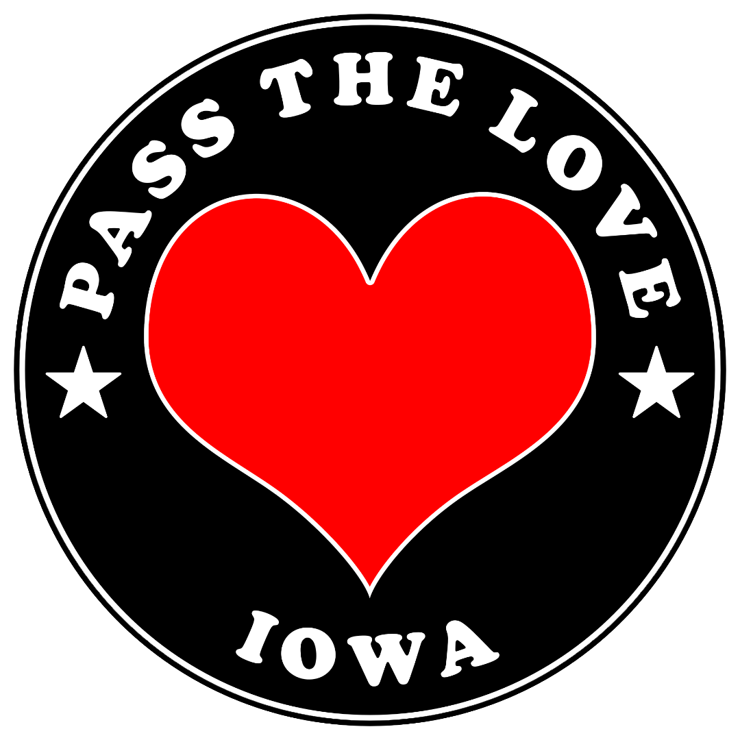 Pass The Love - Iowa