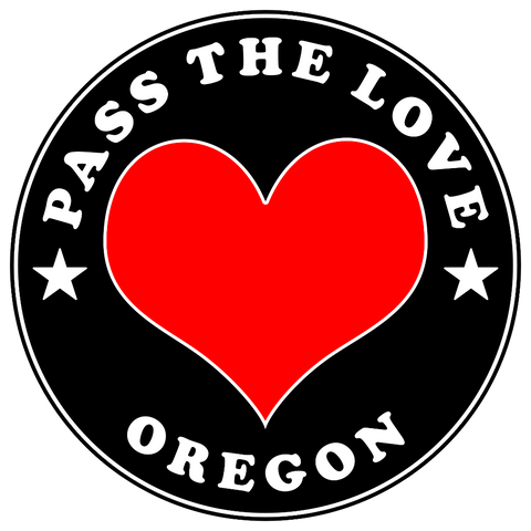 Pass The Love - Oregon