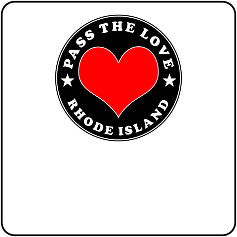 Pass The Love - Rhode Island