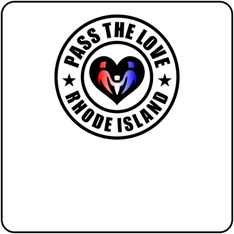 Pass The Love - Rhode Island