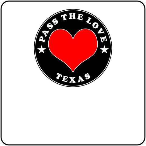 Pass The Love - Texas