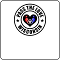 Pass The Love - Wisconsin