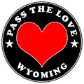 Pass The Love - Wyoming