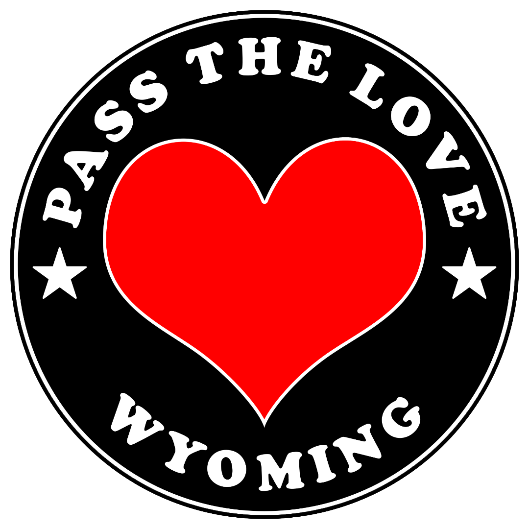 Pass The Love - Wyoming