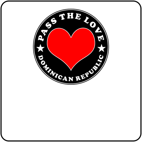 Pass The Love - Dominican Republic