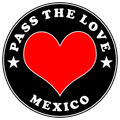 Pass The Love - Mexico