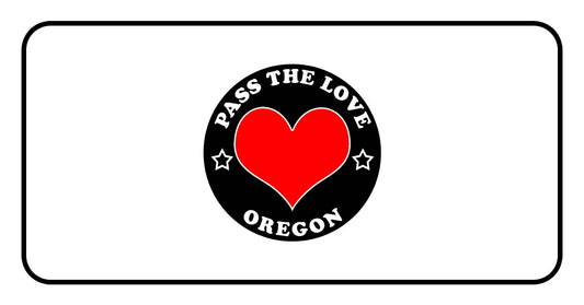 Pass The Love - Oregon