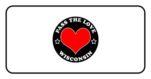 Pass The Love - Wisconsin